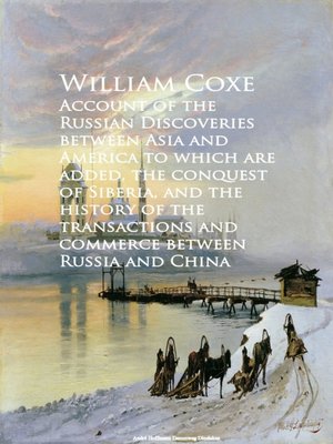 cover image of Account of the Russian Discoveries between Asia commerce between Russia and China